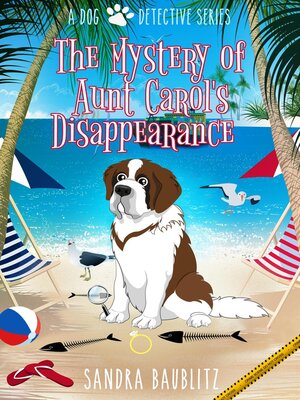 cover image of The Mystery of Aunt Carol's Disappearance